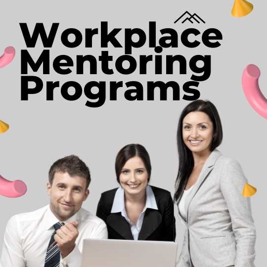 Workplace Mentoring Program