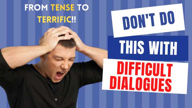 Difficult Dialogues Tactics